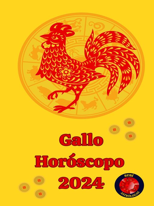 Title details for Gallo Horóscopo  2024 by Alina A Rubi - Available